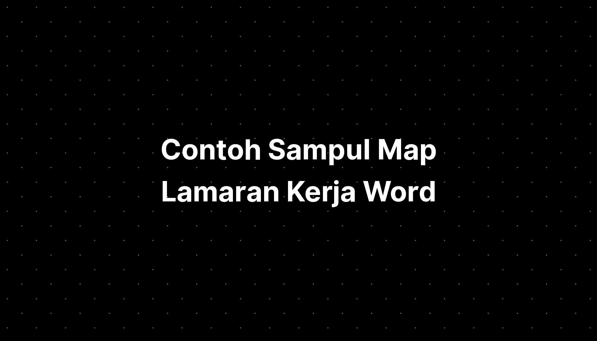 Contoh Sampul Map Lamaran Kerja Word - IMAGESEE